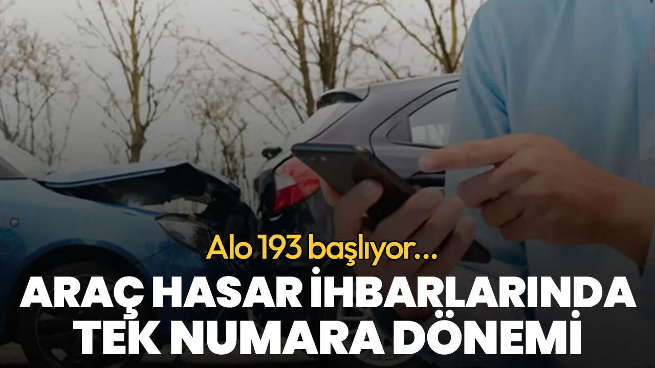 Trafik Sigortasında "Alo 193" Dönemi Başlıyor: Telefonla Hasar İhbarında Tüm Süreçler Tek Merkezde Toplanıyor!  