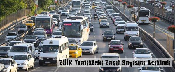 TÜİK Trafikteki Taşıt Sayısını Açıkladı TÜİK Trafikteki Taşıt Sayısını Açıkladı