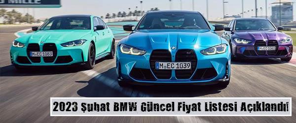 2023 Şubat BMW Güncel Fiyat Listesi Açıklandı! 2023 Şubat BMW Güncel Fiyat Listesi Açıklandı!