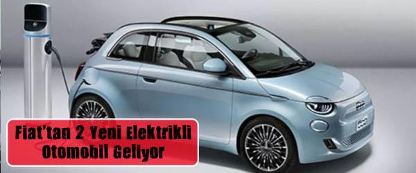 Fiat'tan 2 Yeni Elektrikli Otomobil Geliyor Fiat'tan 2 Yeni Elektrikli Otomobil Geliyor