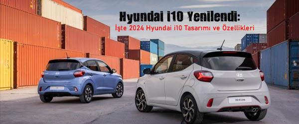 Hyundai i10 Yenilendi: İşte 2024 Hyundai i10 Tasarımı ve Özellikleri Hyundai i10 Yenilendi: İşte 2024 Hyundai i10 Tasarımı ve Özellikleri