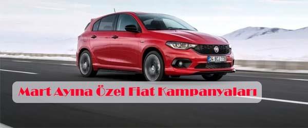 Mart Ayına Özel Fiat Kampanyaları Mart Ayına Özel Fiat Kampanyaları