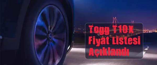 Togg T10X Fiyat Listesi Açıklandı Togg T10X Fiyat Listesi Açıklandı