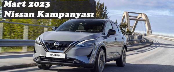 Mart 2023 Nissan Kampanyası Mart 2023 Nissan Kampanyası