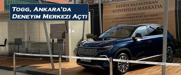 Togg, Ankara’da Deneyim Merkezi Açtı Togg, Ankara’da Deneyim Merkezi Açtı