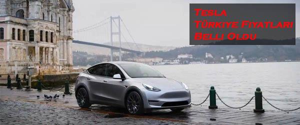 Tesla Türkiye Fiyatları Belli Oldu Tesla Türkiye Fiyatları Belli Oldu