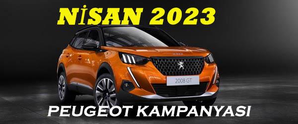 Nisan 2023 Peugeot Kampanyası Nisan 2023 Peugeot Kampanyası