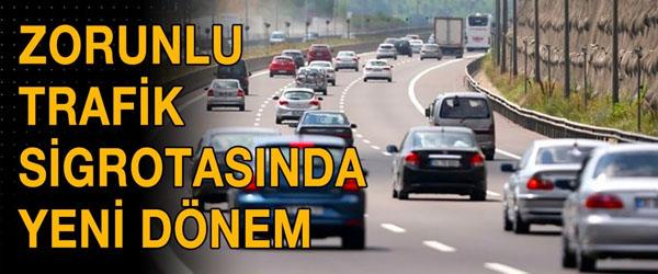 Araç Sürücüleri Dikkat! Trafik Sigortasında Yeni Dönem Başlıyor
