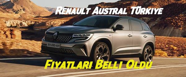 Renault Austral Türkiye Fiyatları Belli Oldu