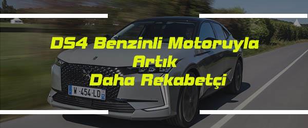 DS4 Benzinli Motoruyla Artık Daha Rekabetçi DS4 Benzinli Motoruyla Artık Daha Rekabetçi