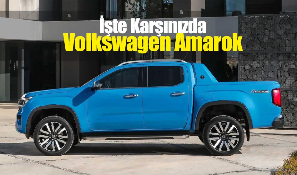 İşte Karşınızda Yeni Volkswagen Amarok İşte Karşınızda Yeni Volkswagen Amarok
