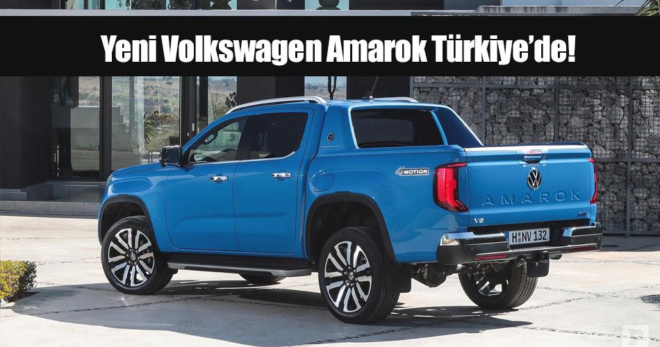 Yeni Volkswagen Amarok Türkiye’de! Yeni Volkswagen Amarok Türkiye’de!