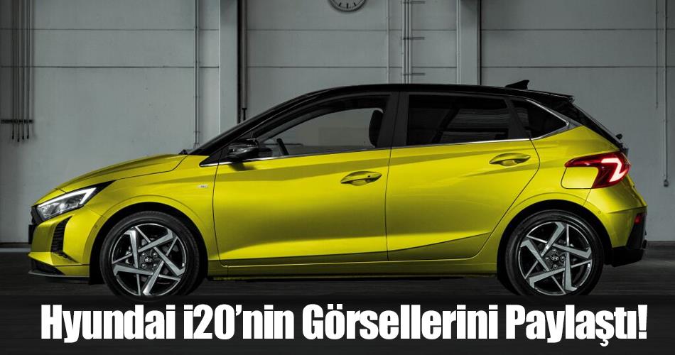 Hyundai i20’nin Görsellerini Paylaştı! Hyundai i20’nin Görsellerini Paylaştı!