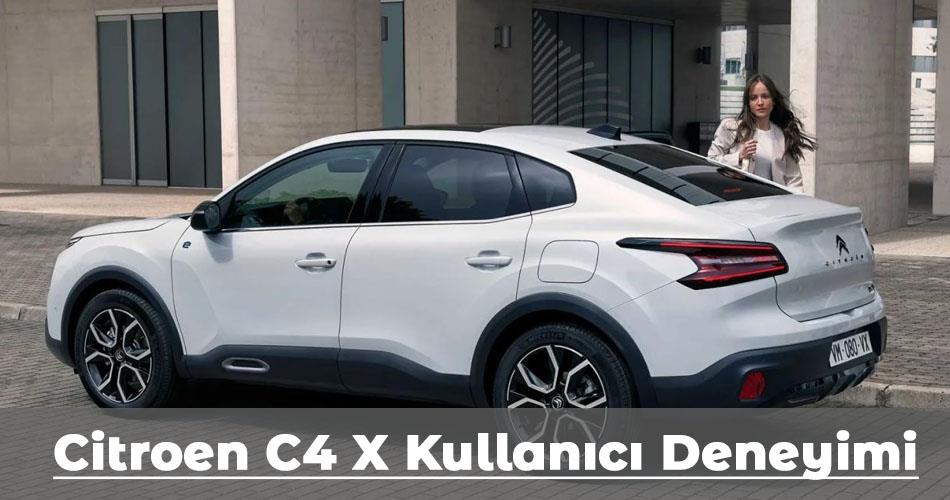 Citroen C4 X Kullanıcı Deneyimi Citroen C4 X Kullanıcı Deneyimi
