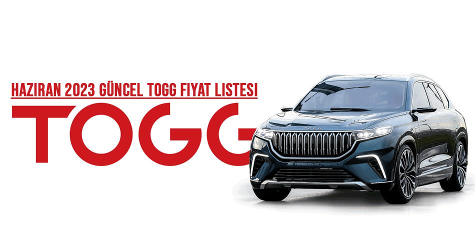 Haziran 2023 Güncel TOGG Fiyat Listesi Haziran 2023 Güncel TOGG Fiyat Listesi