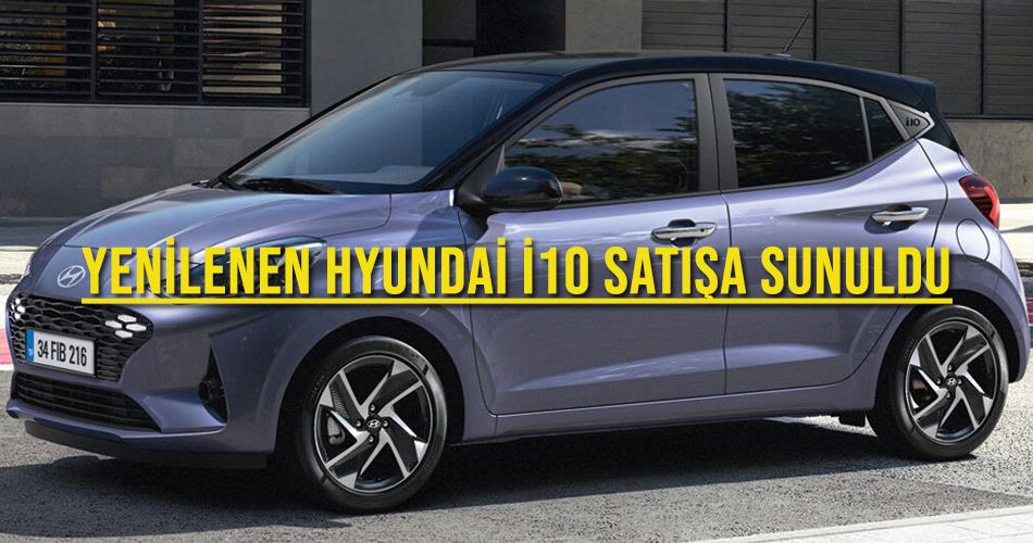 Yenilenen Hyundai İ10 Satışa Sunuldu Yenilenen Hyundai İ10 Satışa Sunuldu