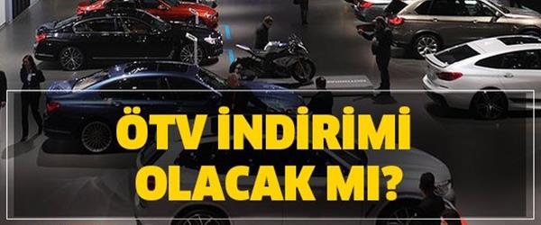 Otomobilde ÖTV İndirimi Yapılacak mı? Otomobilde ÖTV İndirimi Yapılacak mı?