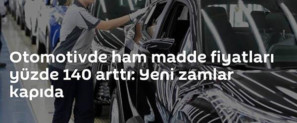 Otomotivde Ham Madde Fiyatları Artamaya Devam Mı Edecek? Otomotivde Ham Madde Fiyatları Artamaya Devam Mı Edecek?