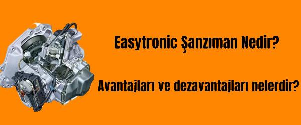 Easytronic Nedir? Easytronic Nedir?