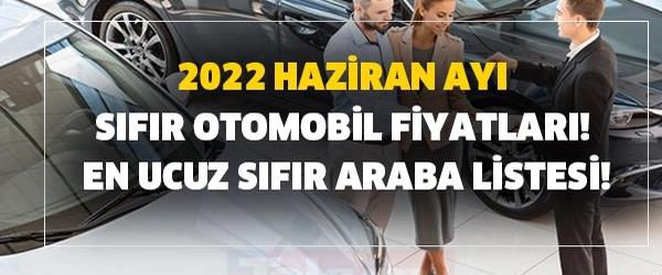 İşte Haziran Ayının En Ucuz Sıfır Otomobilleri İşte Haziran Ayının En Ucuz Sıfır Otomobilleri