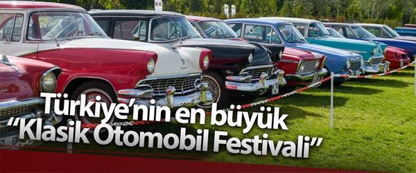Türkiye'nin En Büyük 'Klasik Otomobil Festivali' Başladı Türkiye'nin En Büyük 'Klasik Otomobil Festivali' Başladı